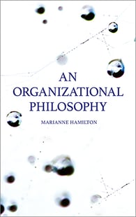 An organizational philosophy