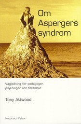 Om Aspergers syndrom : Vägledning för pedagoger, psykologer och föräldrar