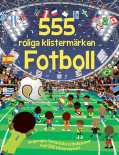 555 roliga klistermärken : fotboll