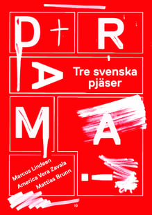 Drama! : Tre svenska pjäser - Marcus Lindeen