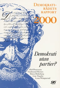 Demokrati utan partier? Demokratirådets rapport 2000