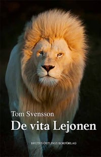 De vita lejonen - Tom Svensson