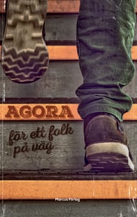 Agora – för ett folk på väg - Maria Karlsson