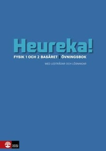 Heureka Fysik 1 och 2 Basåret Övningsbok