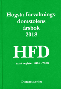 Högsta förvaltningsdomstolens årsbok 2018 (HFD)