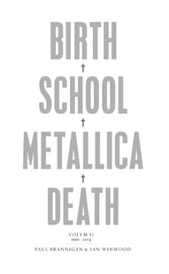 Birth, school, Metallica, death. Vol. 2, 1991-2014