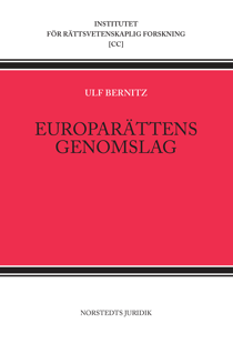 Europarättens genomslag - Ulf Bernitz