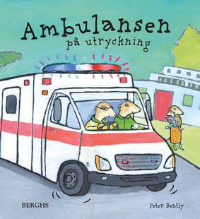 Ambulansen på utryckning - Peter Bently
