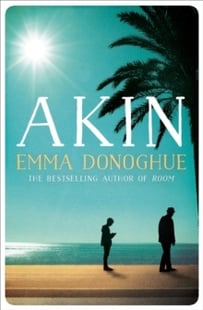 Akin - Emma Donoghue