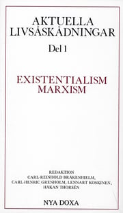 Aktuella livsåskådningar. D. 1, Existentialism, marxism