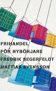 Frihandel för nybörjare - Mattias Svensson