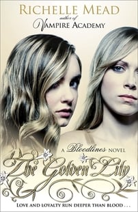Bloodlines 2:The Golden Lily - Richelle Mead