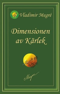 Dimensionen - Kärlek - Vladimir Megré
