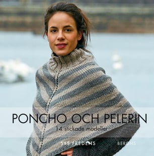 Poncho och pelerin : 14 stickade och virkade modeller