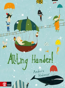 Allting händer! - Anders Holmer
