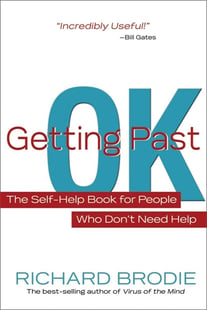 Getting past ok - the self-help book for people who dont need help