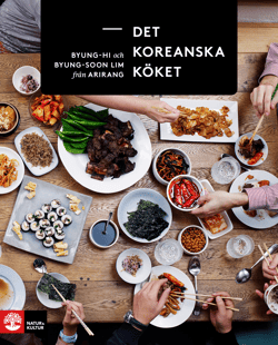 Det koreanska köket - Byung-Hi Lim