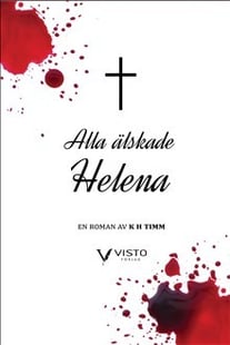 Alla älskade Helena av K. H. Timm