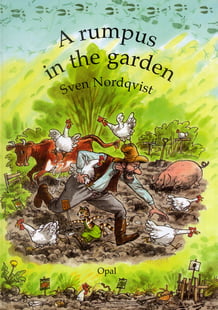 A rumpus in the garden - Sven Nordqvist