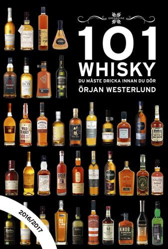 101 Whisky du måste dricka innan du dör : 2016/2017