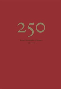 250 : Kungl. Musikaliska Akademien 1771-2021