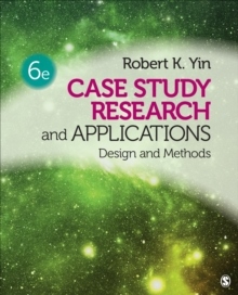 Case Study Research and Applications - Design and Methods