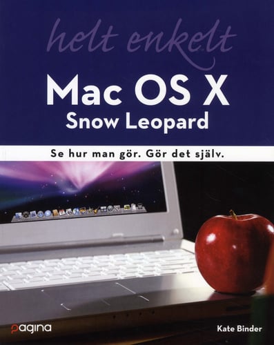 Mac OS X Snow Leopard helt enkelt : se hur man gör Gör det själv.