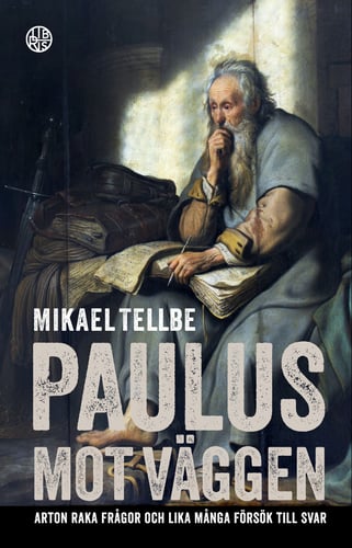 Paulus mot väggen - Mikael Tellbe
