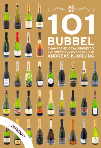 101 Bubbel : champagne, cava, prosecco och andra mousserande viner 2016/2017