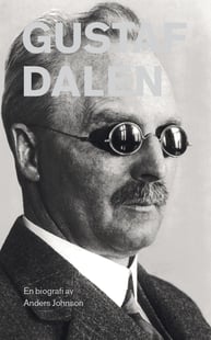 Gustaf Dalén : en biografi - Anders Johnson