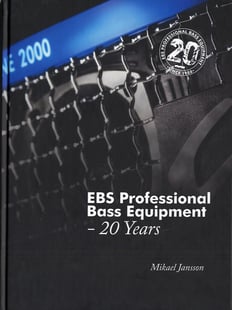 EBS Professional Bass Equipment : 20 Years