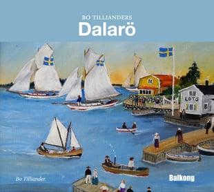 Bo Tillianders Dalarö av Bo Tilliander