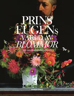 Prins Eugens värld av blommor och Waldemarsuddekrukan