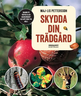 Skydda din trädgård - Maj-Lis Pettersson