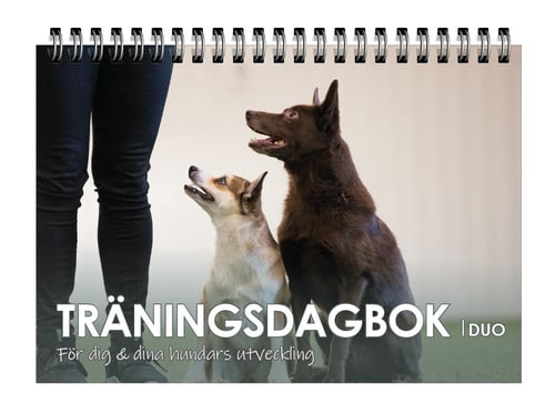 Träningsdagbok Duo : för dig och dina hundars utveckling