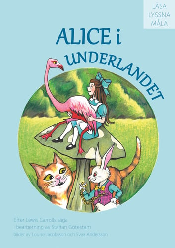 Alice i Underlandet - Staffan Götestam