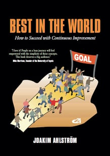 Best in the world : how to succeed with continuous improvement