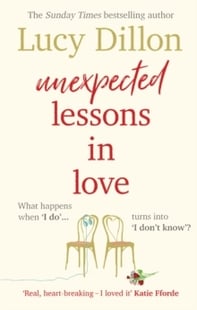Unexpected Lessons in Love - Lucy Dillon