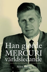 Han gjorde Mercuri världsledande : Curt Abrahamsson och Mercuri International