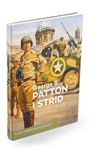 George S. Patton i strid - Steven J. Zaloga