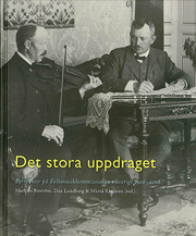Det stora uppdraget : perspektiv på folkmusikkommissionen i Sverige 1908-2008