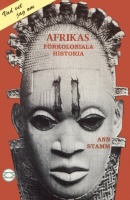 Afrikas förkoloniala historia - Anne Stamm