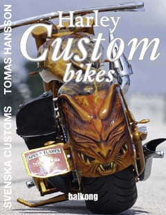 Harley Custom Bikes av Tomas Hansson