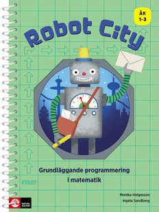 Robot City : Grundläggande programmering i matematik ÅK 1-3