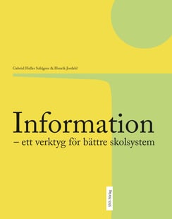 Information : ett verktyg för bättre skolsystem