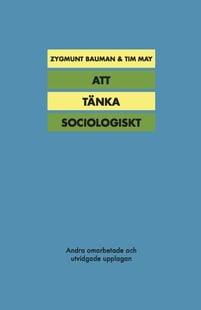 Att tänka sociologiskt - Zygmunt Bauman