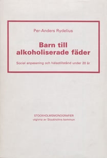 Barn till alkoholiserade fäder - P-A Rydelius