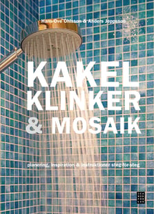 Kakel, klinker & mosaik - Hans-Ove Ohlsson