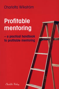Profitable Mentoring : a practical handbook to profitable mentoring