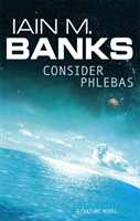 Consider Phlebas - Iain M Banks